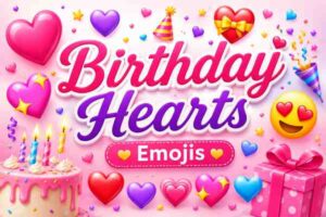 Birthday Hearts Emojis